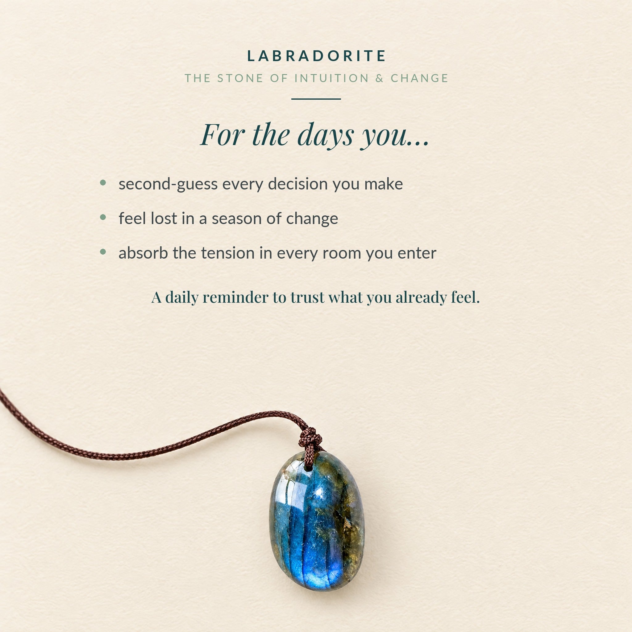 What labradorite is for: for the days you second-guess yourself, feel lost in change, or absorb the tension in a room